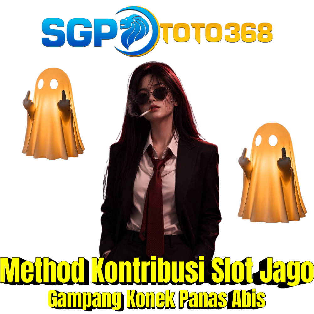SGPTOTO368 : Method Kontribusi Slot Jago Gampang Konek Panas Abis
